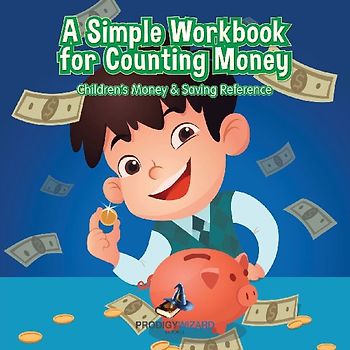 A Simple Workbook for Counting Money I Children's Money & Saving Reference