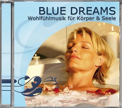 Various - Blue Dreams-Wohlfühlmusik für Körper & Seele