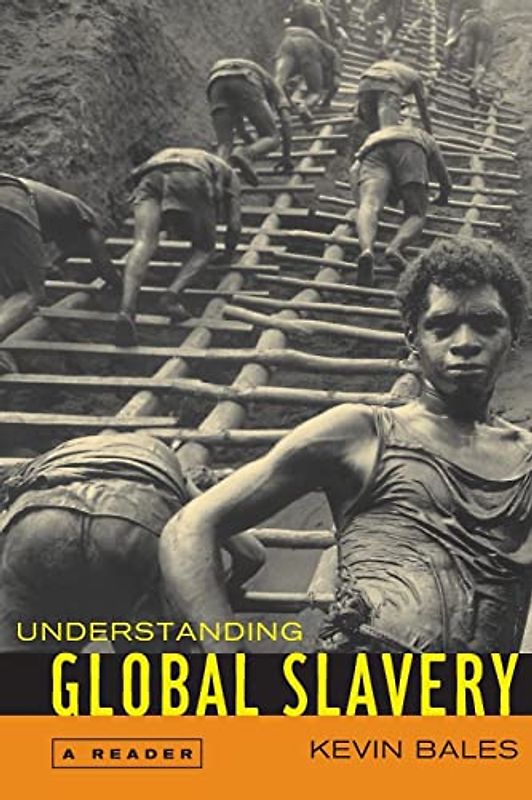 Understanding Global Slavery: A Reader