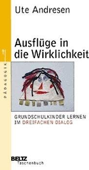Ausflüge in die Wirklichkeit