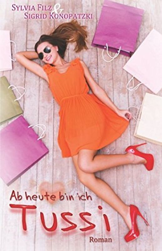 Ab heute bin ich Tussi