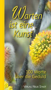 Warten ist eine Kunst