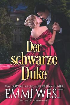 Der schwarze Duke: Historischer Liebesroman