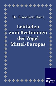 Leitfaden zum Bestimmen der Vögel Mittel-Europas