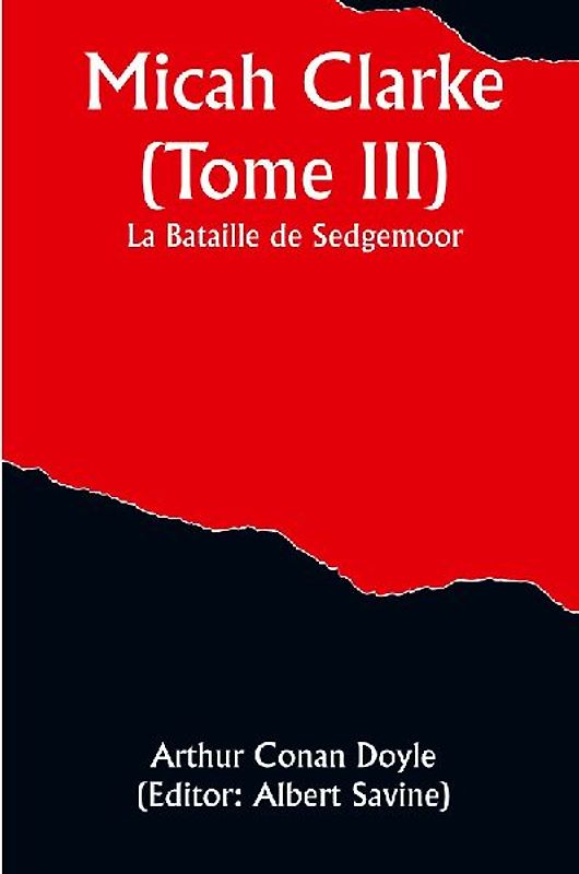 Micah Clarke (Tome III); La Bataille de Sedgemoor