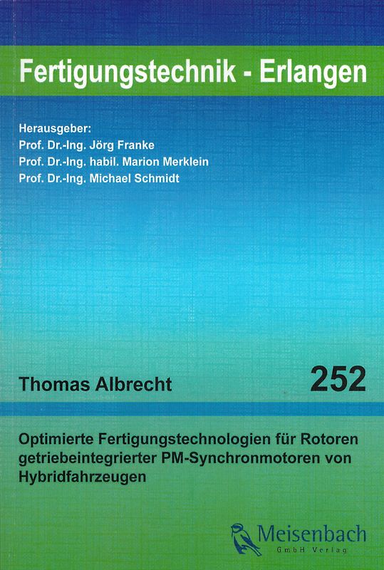 Optimierte Fertigungstechnologien für Rotoren getriebeintegrierter PM-Synchronmotoren von Hybridfahrzeugen