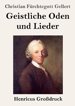 Geistliche Oden und Lieder (Großdruck)