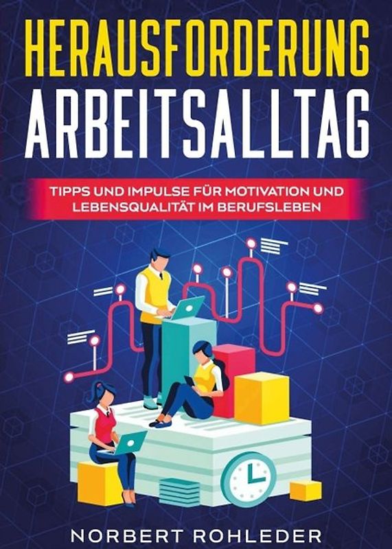 Herausforderung Arbeitsalltag