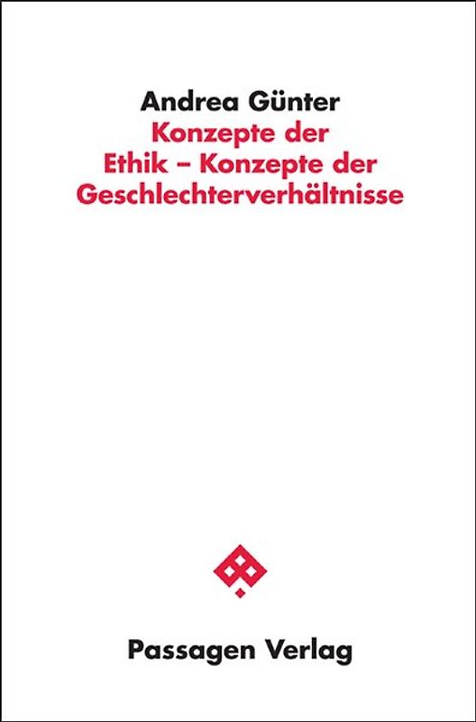 Konzepte der Ethik - Konzepte der Geschlechterverhältnisse