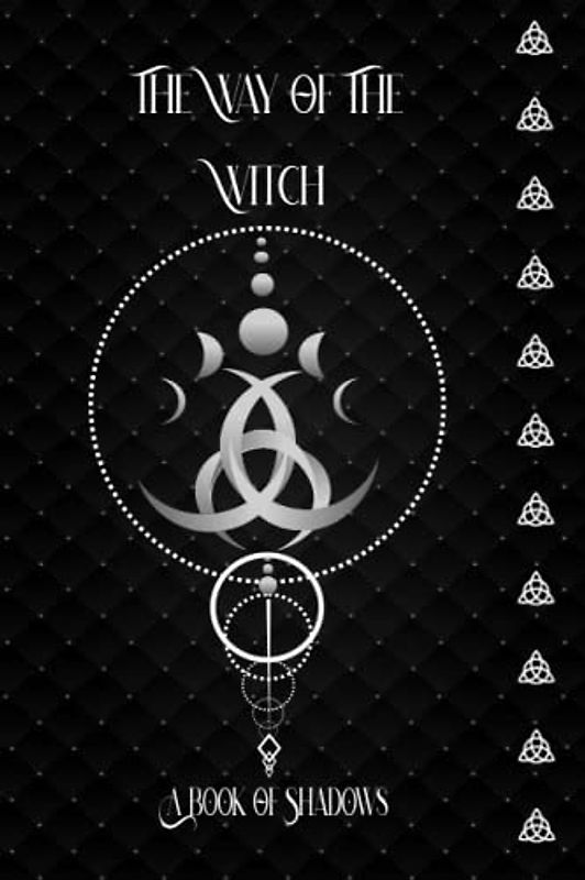 The way of the witch: A book of Shadows