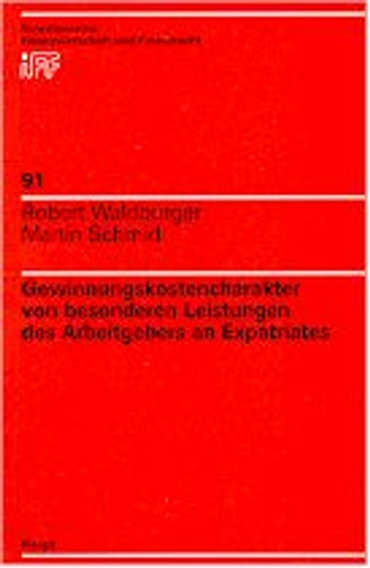 Gewinnkostencharakter von besonderen Leistungen des Arbeitgebers an Expatriates