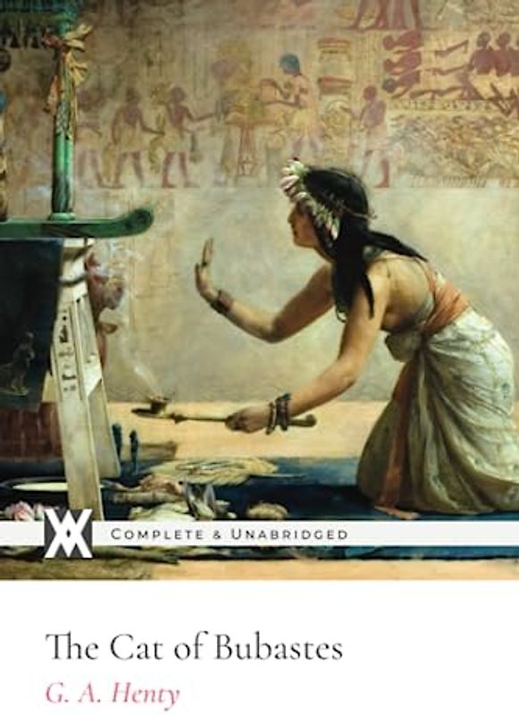 The Cat of Bubastes: With 8 Original Illustrations