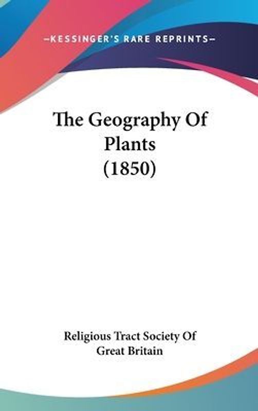 The Geography Of Plants (1850)