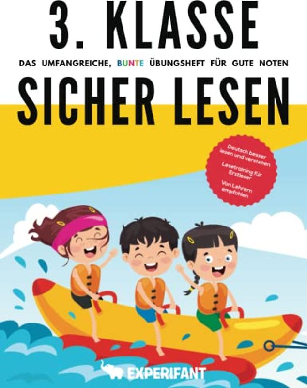 3. Klasse Sicher lesen - Das umfangreiche, bunte Übungsheft für gute Noten: Deutsch besser lesen und verstehen - Lesetraining für Erstleser - Von ... (3. Klasse Übungshefte für gute Noten)