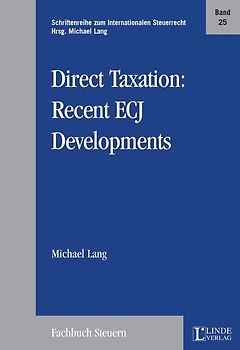 Direct Taxation: Recent ECJ Developments