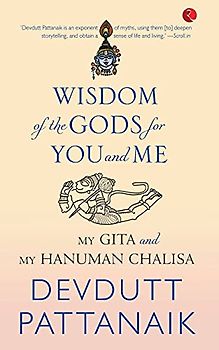 WISDOM OF THE GODS FOR YOU AND ME (PB): My Gita and My Hanuman Chalisa