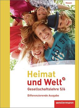 Heimat und Welt PLUS Gesellschaftslehre - Ausgabe 2013 für Hessen