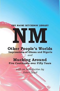 Other People's Worlds,  and Mucking Around