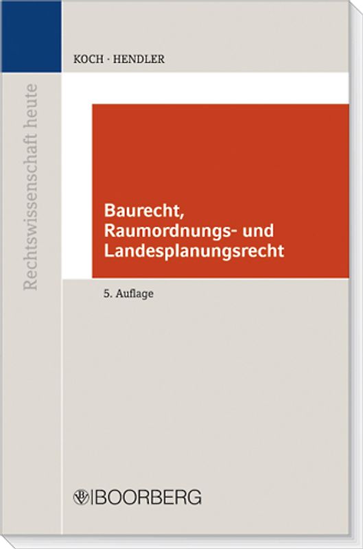 Baurecht Raumordnungs- und Landesplanungsrecht