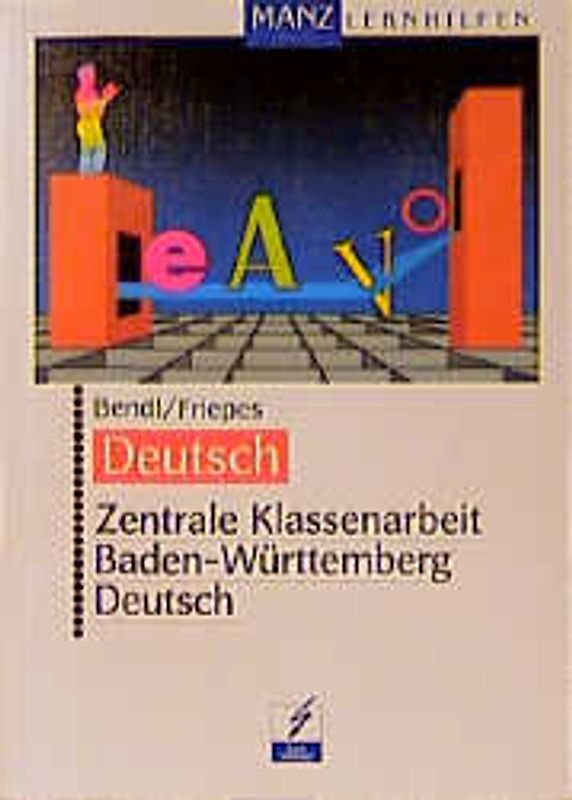 Zentrale Klassenarbeit Baden-Württemberg. Deutsch