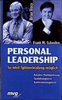 Personal Leadership. So wird Spitzenleistung möglich