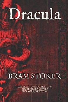 Dracula: The Original 1897 Edition (A Bram Stoker Classic Novel)