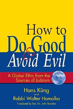 How to Do Good & Avoid Evil
