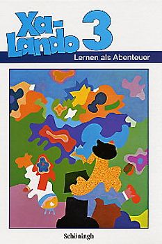 Xa-Lando - Lernen als Abenteuer. Lesen - Sprache - Sachuntericht. Schülerband 3 Ausgabe A (Nordrhein-Westfalen)