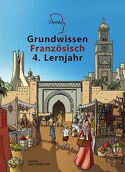 Grundwissen Französisch 4. Lernjahr