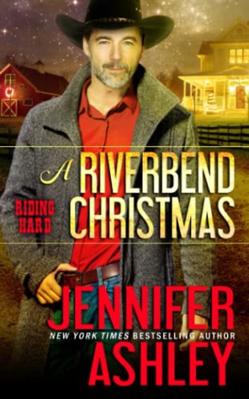 A Riverbend Christmas: Riding Hard