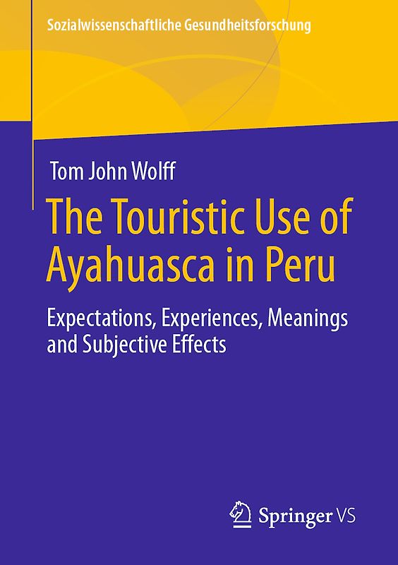 The Touristic Use of Ayahuasca in Peru