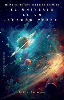 Universo Es Un Dragon Verde, El
