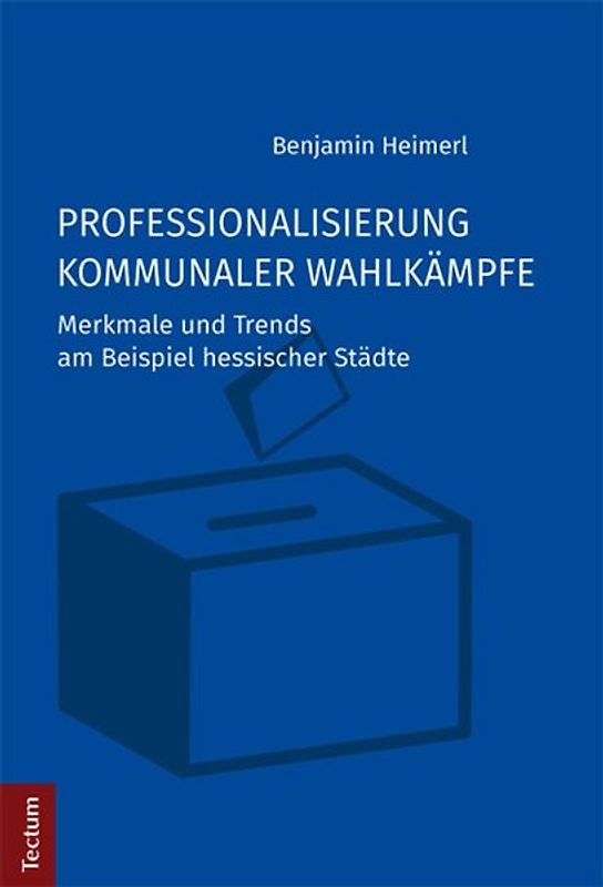 Professionalisierung kommunaler Wahlkämpfe