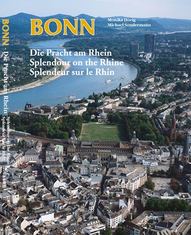 Bonn - Die Pracht am Rhein