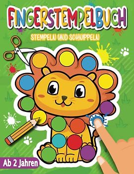 Fingerstempelbuch ab 2 Jahren: 50 Seiten mit Aktivitäten zum Stempeln, Schneiden und Ausmalen. Fingerfarben Stempelbuch und Bastelbuch - Für Jungen und Mädchen Ab 2