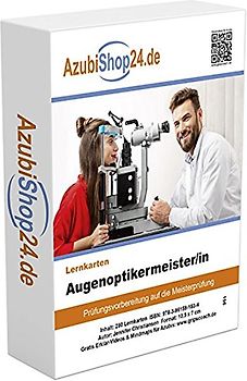 Augenoptikermeister / Augenoptikermeister Prüfungsvorbereitung Lernkarten: Augenoptikermeister / Augenoptikermeister Prüfungswissen