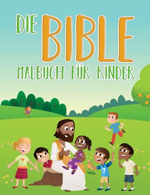 Die Bibel - Malbuch für Kinder: 30 Malseiten Mit Vielen Biblischen Geschichten Malbücher Für Alle Altersgruppen, Erstaunliche Illustrationen
