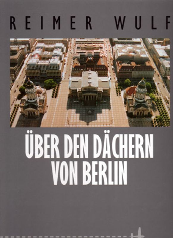 Über den Dächern von Berlin