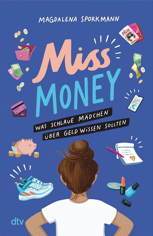 Miss Money – Was schlaue Mädchen über Geld wissen sollten