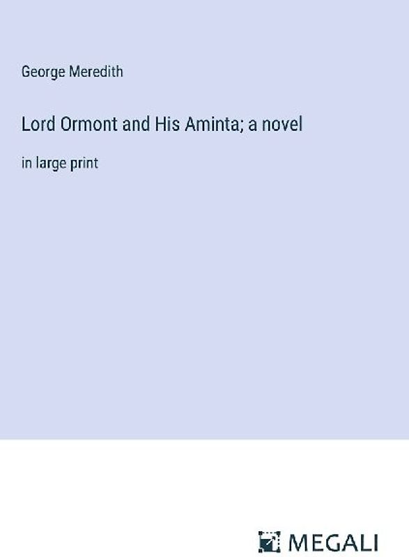 Lord Ormont and His Aminta; a novel