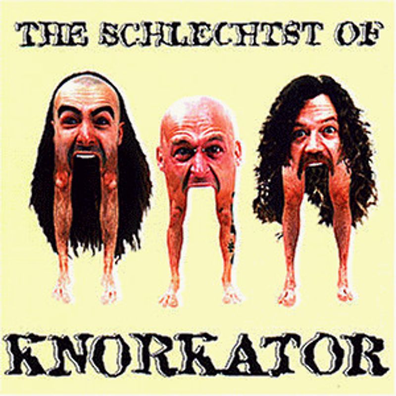 Knorkator - The Schlechtst of