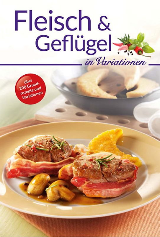 Fleisch und Geflügel in Variationen