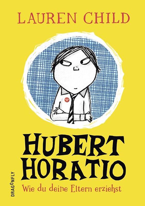 Hubert Horatio – Wie du deine Eltern erziehst