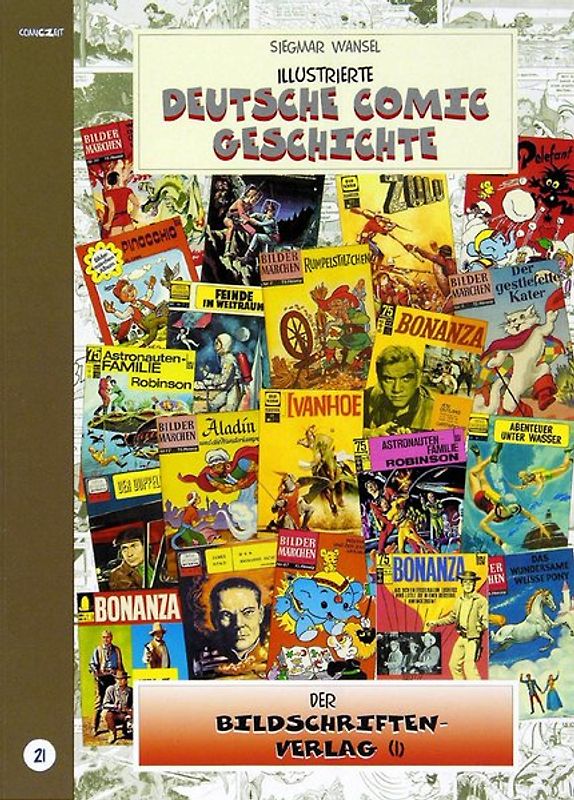 Illustrierte deutsche Comic Geschichte. Enzyklopädie in Wort und Bild / Illustrierte deutsche Comic Geschichte, Enzyklopädie in Wort und Bild – Bd. 21