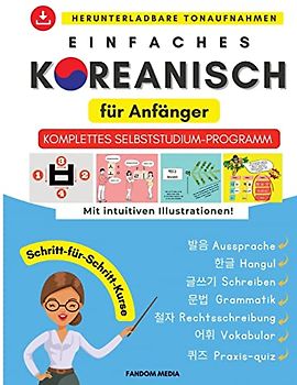 Einfaches Koreanisch für Anfänger : Komplettes Selbststudium-Programm