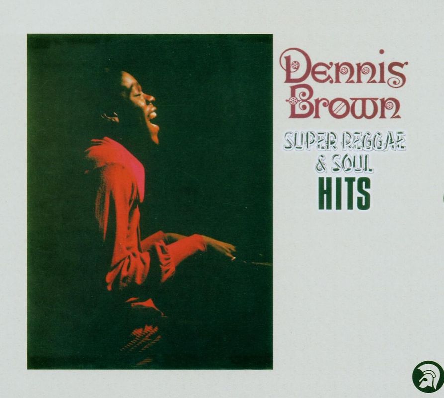 Dennis Brown - Super Reggae & Soul Hits