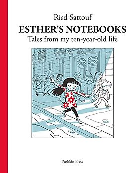 Esther's Notebooks 1: Tales from my ten-year-old life (Graphic Biography)