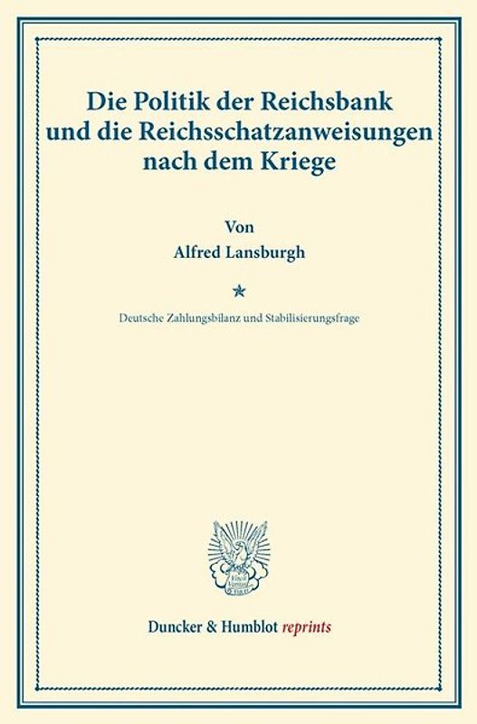 Die Politik der Reichsbank und die Reichsschatzanweisungen nach dem Kriege.