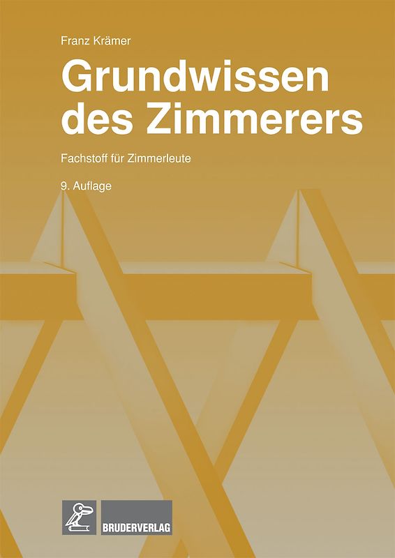 Grundwissen des Zimmerers. Fachstoff für Zimmerleute