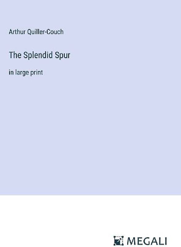 The Splendid Spur